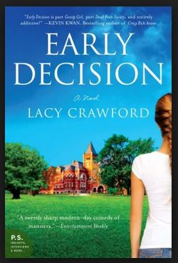 Early Decision: Based on a True Frenzy by Lacy Crawford